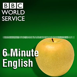 6 Minute English (BBC Learning English)